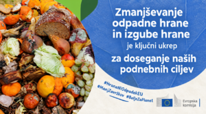 Zmanjševanje odpadne hrane in izgube hrane je ključni ukrep za doseganje naših podnebnih ciljev – Evropska komisija
