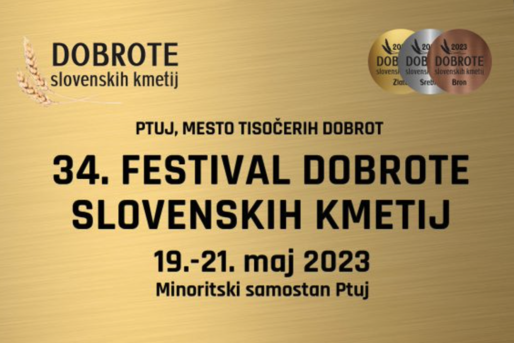 Na sliki je plakat z znaki odličnosti Dobrote slovenskih kmetij in napisom 34. festival dobrote slovenskih kmetij